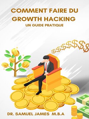 cover image of Comment faire du Growth Hacking--Un guide pratique